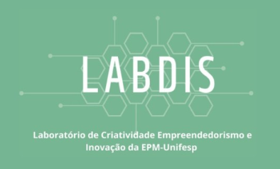 LABDIS – Laboratório de Criatividade, Empreendedorismo e Inovação (EPM Unifesp)