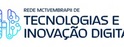 Rede MCTI/EMBRAPII de Tecnologias e Inovação Digital